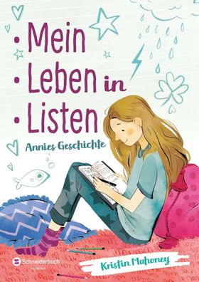 Mein Leben in Listen: Annies Geschichte, Kristin Mahoney