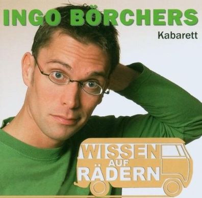 Ingo Börchers - Wissen auf Rädern (CD] Neuware