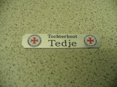 Kleines Namensschild für Modellständer - Tochterboot Tedje