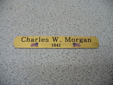 Kleines Namensschild für Modellständer - Charles W. Morgan
