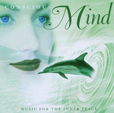 Conscious Mind - Music for the inner Peace (CD] Neuware