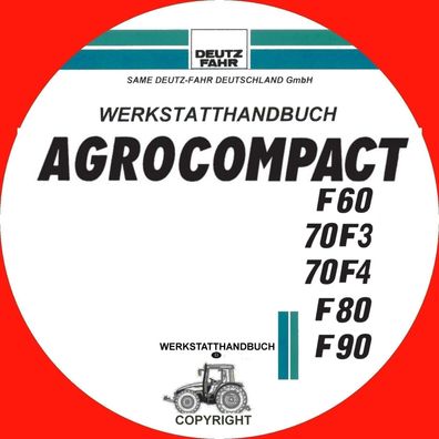 Werkstatthandbuch Reparaturanleitung Deutz Fahr Agrocompact F60 70F3 70F4 F80 F90