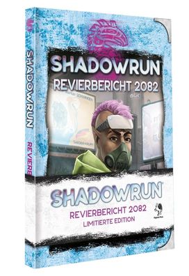 Shadowrun: Revierbericht 2082 * Limitierte Ausgabe*
