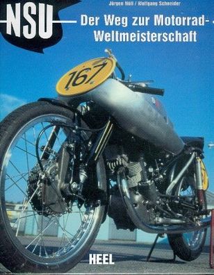 NSU - Der Weg zur Motorrad Weltmeisterschaft