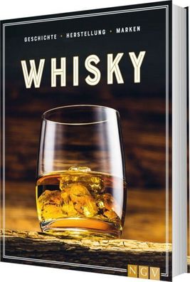 Whisky - Geschichte - Herstellung - Marken (Taschenbuch)