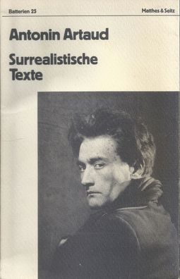 Antonin Artaud: Surrealistische Texte (1985) Matthes & Seitz Berlin