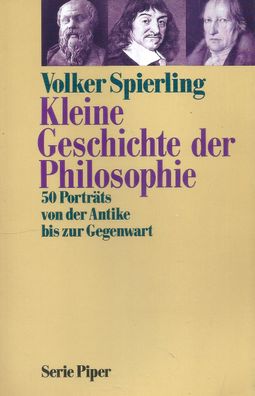 Volker Spierling: Kleine Geschichte der Philosophie (1992) Serie Piper 983