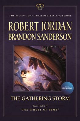The Gathering Storm: Book Twelve of the Wheel of Time (The Wheel of Time, 1 ...