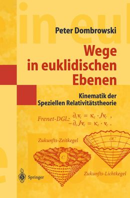 Wege in euklidischen Ebenen Kinematik der Speziellen Relativit?tstheorie: E ...