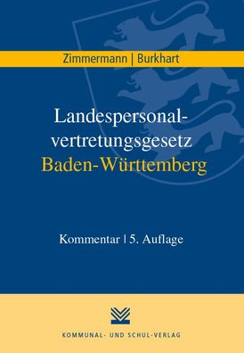 Landespersonalvertretungsgesetz Baden-W?rttemberg: Kommentar, Achim Zimmerm ...
