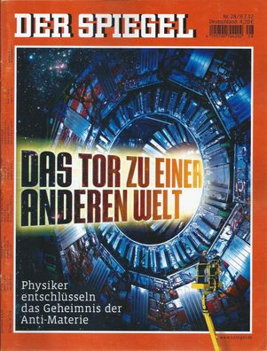 Der Spiegel Nr. 28 / 2012 Das Tor zu einer anderen Welt.