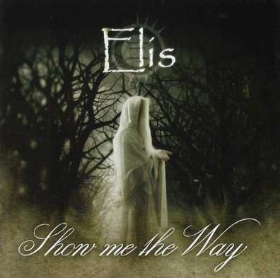 Elis - Show Me The Way (CD] Neuware