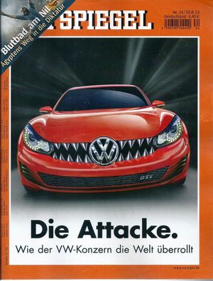 Der Spiegel Nr. 34 / 2013 Die Attacke - Wie der VW-Konzern die Welt überrollt