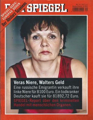 Der Spiegel Nr. 31 / 2012 Veras Niere, Walters Geld