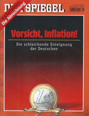 Der Spiegel Nr. 41 / 2012 Vorsicht, Inflation!
