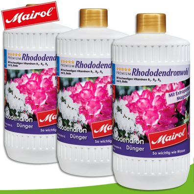 Mairol 3x 1000ml Rhododendronwohl Dünger Wachstum Pflege Nährstoffe Liquid Kübel