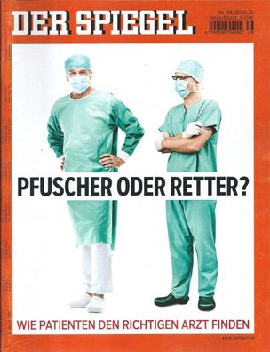 Der Spiegel Nr. 48 / 2012 Pfuscher oder Retter?