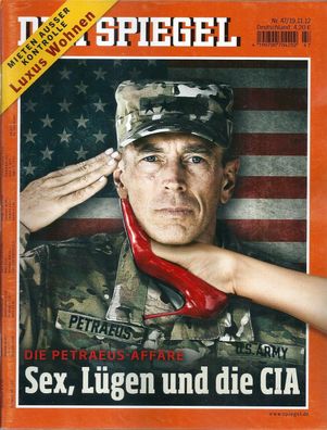 Der Spiegel Nr. 47 / 2012 Sex, Lügen und die CIA - Die Petraeus-Affäre