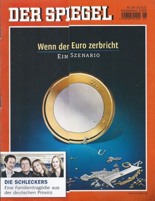 Der Spiegel Nr. 26 / 2012 Wenn der Euro zerbricht - Ein Szenario