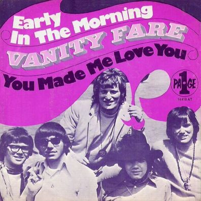 Vanity Fare - Early In The Morning / You Made Me....- 7" - Page One 14 410 AT D) 1969