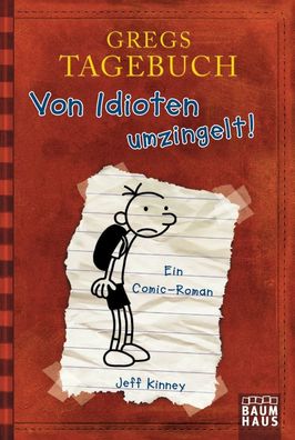 Gregs Tagebuch - Von Idioten umzingelt! Ein Comic-Roman. Ausgezeich