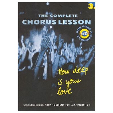 How deep is your love, mit Audio-CD The Complete Chorus Lesson