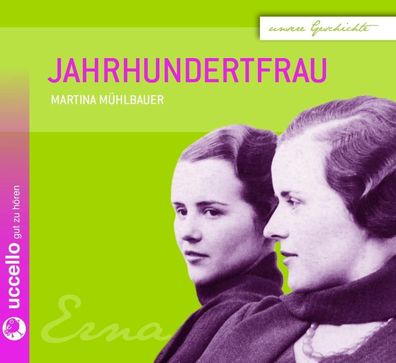 Jahrhundertfrau, 2 Audio-CDs CD Unsere Geschichte