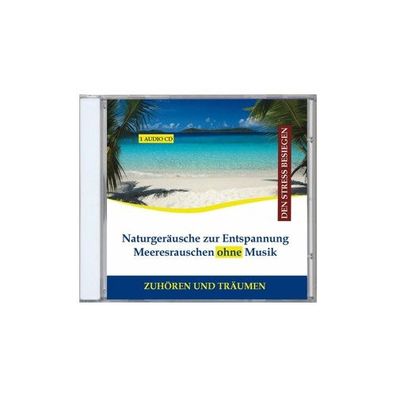 Naturgeraeusche zur Entspannung-Meeresrauschen CD Verlag Thomas Ret