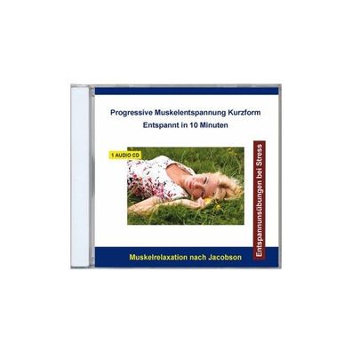 Progressive Muskelentspannung Kurzform-Entspannt CD Verlag Thomas R