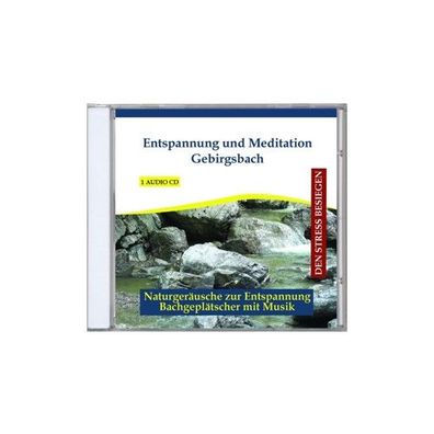 Entspannung und Meditation Gebirgsbach CD Verlag Thomas Rettenmaier