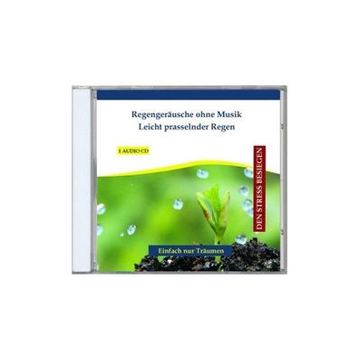 Regengeraeusche ohne Musik-Leicht prasselnder Regen CD Verlag Thoma
