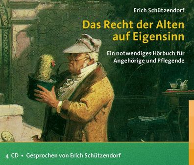 Das Recht der Alten auf Eigensinn (Hoerbuch) CD Reinhardts Geronto