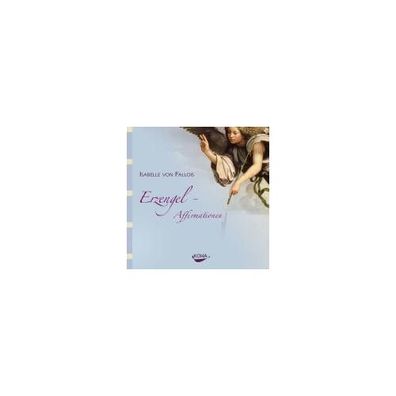 Erzengel-Affirmationen, 1 Audio-CD CD