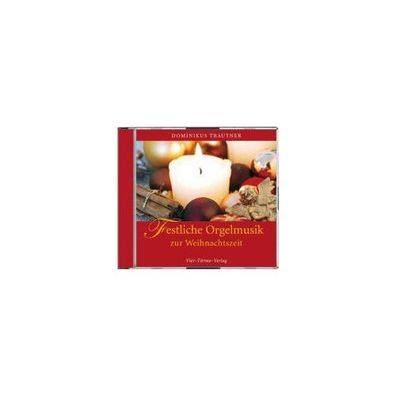 Festliche Orgelmusik zur Weihnachtszeit, 1 Audio-CD CD