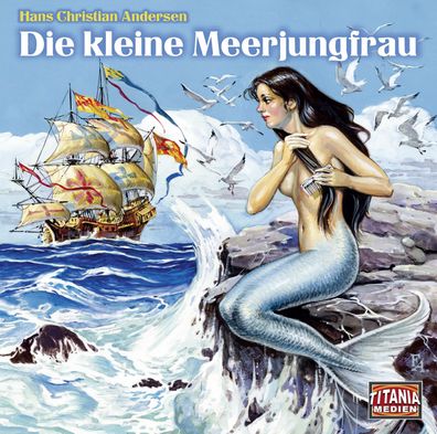 Die kleine Meerjungfrau CD Hans Christian Andersen Titania Special