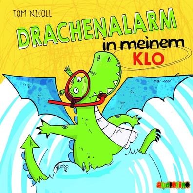 Drachanalarm in meinem Klo, 1 Audio-CD CD Drachenalarm