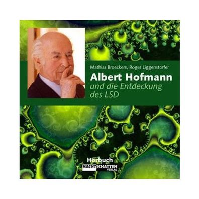 Albert Hofmann und die Entdeckung des LSD, 1 Audio-CD, Audio-CD CD