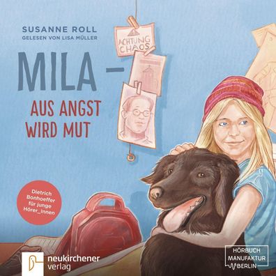 Mila - Aus Angst wird Mut (MP3-CD) Hoerbuch