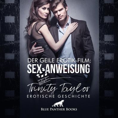 Taylor, T: Der geile Erotik-Film: Sex-Anweisung Erotik CD CD