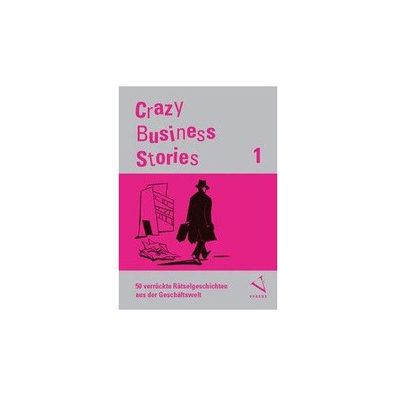 Regber, H: Crazy Business Stories 1 Spieleranzahl: ab 2, Spieldauer