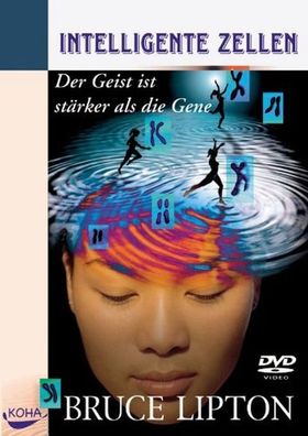Intelligente Zellen, 1 DVD Der Geist ist staerker als die Gene. DE