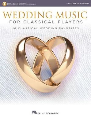 Wedding Music for Classical Players - Violin With Online Accompanim