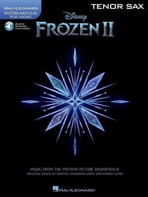 Frozen II - Instrumental Play-Along Tenor Sax Music from the Motion