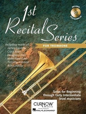 1st Recital Series for Trombone Solos for Beginning through Early I