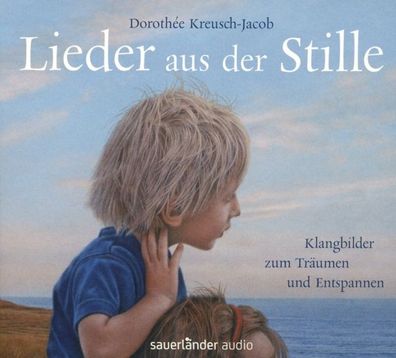 Lieder aus der Stille CD Kreusch-Jacob, Dorothee Argon Hoerbuch