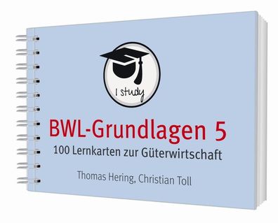 BWL-Grundlagen 5 100 Lernkarten zur Gueterwirtschaft