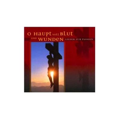 O Haupt voll Blut und Wunden (CD) CD Schnitter/ Solistenensemble hae
