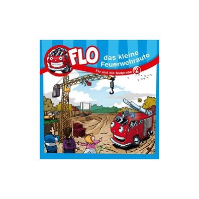 Flo und die Mutprobe [2] (CD) CD Flo - Das kleine Feuerwehrauto (2)