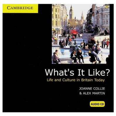 What s it Like?. Life and Culture in Britain Today, 1 Audio-CD CD