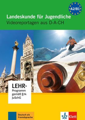 Landeskunde fuer Jugendliche, 1 DVD Videoreportagen aus D-A-CH. Deu
